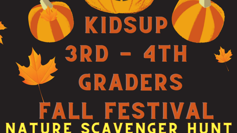 KidsUP [3RD-4TH GRADE] FALL FESTIVAL